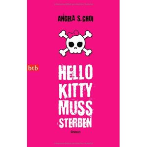 Choi, Angela S. - GEBRAUCHT Hello Kitty muss sterben: Roman - Preis vom 19.05.2024 04:53:53 h