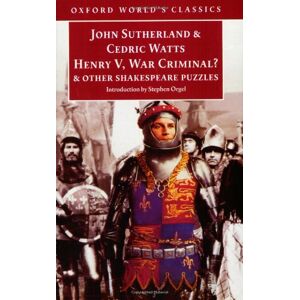 John Sutherland - GEBRAUCHT Henry V, War Criminal?: And Other Shakespeare Puzzles (Oxford World's Classics) - Preis vom 19.05.2024 04:53:53 h