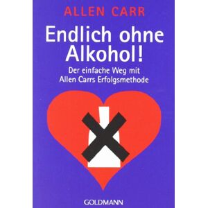 Allen Carr - GEBRAUCHT Endlich ohne Alkohol! Der einfache Weg mit Allen Carrs Erfolgsmethode - Preis vom 17.05.2024 04:53:12 h