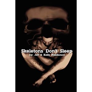 Halldorson, Jeff & Kelly - Skeletons Don't Sleep