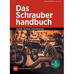 Nepomuck, Bernd L. - Das Schrauberhandbuch: Technik – Wartung – Instandsetzung