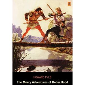 Howard Pyle - The Merry Adventures of Robin Hood (Ad Classic)