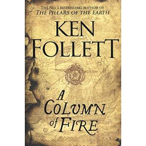 Ken Follett - GEBRAUCHT A Column of Fire (The Kingsbridge Novels, Band 3) - Preis vom h