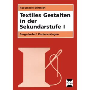 Rosemarie Schmidt - GEBRAUCHT Textiles Gestalten in der Sekundarstufe I: 5. bis 10. Klasse - Preis vom 01.06.2024 05:04:23 h