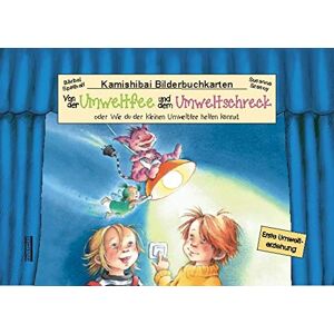 Spathelf - Von der Umweltfee und dem Umweltschreck, Kamishibai-Bilderbuch-Karten: 10 Bilderbuchkarten für handelsübliche Kamishibai-Erzähltheater im DIN A3 ... ... zum Thema: Umweltschutz, Wasser und Energie