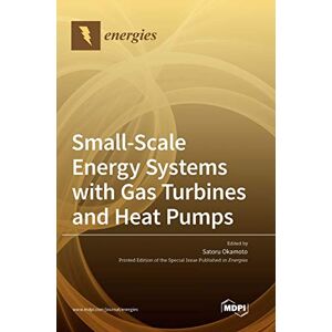 Satoru Okamoto - Small-Scale Energy Systems with Gas Turbines and Heat Pumps