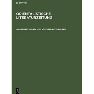 Richard Hartmann - Orientalistische Literaturzeitung, Jahrgang 23, Number 11/12, November/Dezember 1920