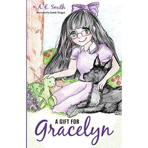 Smith, A. E. - A Gift for Gracelyn
