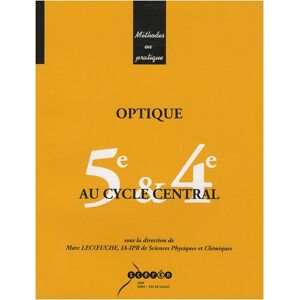 Marc Lecoeuche - GEBRAUCHT Optique au cycle central 5e & 4e (METHODES PRATIQ) - Preis vom 19.05.2024 04:53:53 h