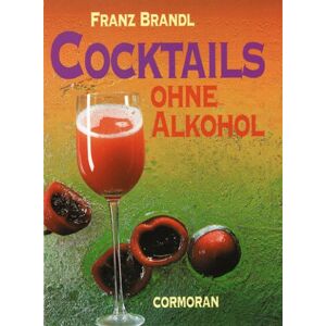 Franz Brandl - GEBRAUCHT Cocktails ohne Alkohol - Preis vom 01.06.2024 05:04:23 h