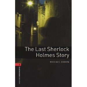 Michael Dibdin - GEBRAUCHT Oxford Bookworms Library: 8. Schuljahr, Stufe 2 - The Last Sherlock Holmes Story: Reader - Preis vom 16.05.2024 04:53:48 h