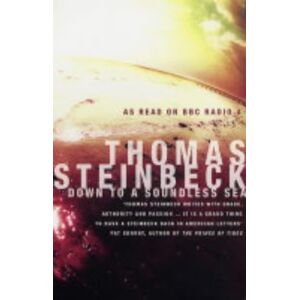 Thomas Steinbeck - GEBRAUCHT Down to a Soundless Sea - Preis vom 16.05.2024 04:53:48 h