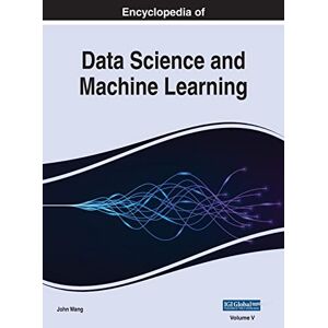 John Wang - Encyclopedia of Data Science and Machine Learning, VOL 5