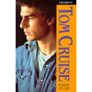 Robert Sellers - GEBRAUCHT Tom Cruise: A Biography - Preis vom 01.06.2024 05:04:23 h