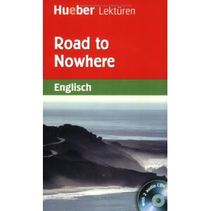 Pauline O'Carolan - GEBRAUCHT Hueber Lektüren - Stufe 4: Road to Nowhere: Lektüre mit 2 Audio-CDs: Stufe 4 (8. Klasse) - Preis vom 16.05.2024 04:53:48 h