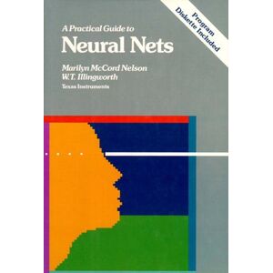 Nelson, Marilyn McCord - GEBRAUCHT A Practical Guide to Neural Nets, m. Diskette (5 1/4 Zoll) - Preis vom 20.05.2024 04:51:15 h