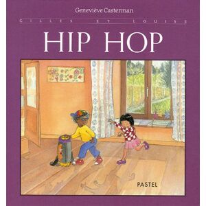 Geneviève Casterman - GEBRAUCHT Hip Hop (PASTEL) - Preis vom h