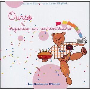 Constance Blanc - GEBRAUCHT Oursi organise un anniversaire (Les Merveilleus) - Preis vom h