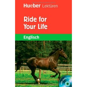 Pauline O'Carolan - GEBRAUCHT Hueber Lektüren - Stufe 2: Ride for Your Life: Lektüre mit Audio-CD: 2 Lernjahr / 6. Klasse / 500 Wörter - Preis vom 01.06.2024 05:04:23 h