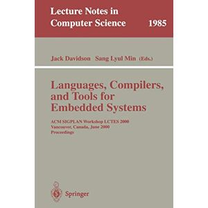 Min, Sang Lyul - Languages, Compilers, and Tools for Embedded Systems: ACM SIGPLAN Workshop LCTES 2000, Vancouver, Canada, June 18, 2000, Proceedings (Lecture Notes in Computer Science, 1985, Band 1985)