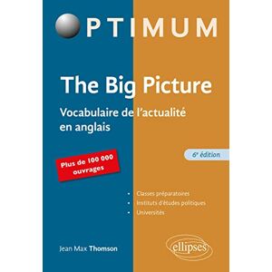 Jean-Max Thomson - GEBRAUCHT The Big Picture - 6e édition: Vocabulaire de l'actualité en anglais (Optimum) - Preis vom 16.05.2024 04:53:48 h