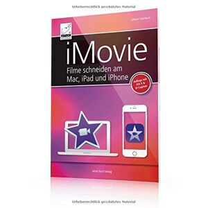 Johann Szierbeck - GEBRAUCHT iMovie - Filme schneiden am Mac, iPad und iPhone (OS X El Capitan + iOS 9) - Preis vom 16.05.2024 04:53:48 h