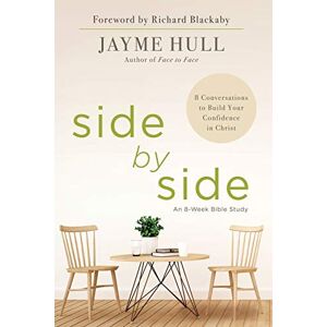 Jayme Hull - Side by Side: 8 Conversations to Build Your Confidence in Christ