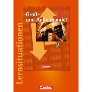 Bergen, Hans-Peter von den - GEBRAUCHT Groß- und Außenhandel: Band 2 - Arbeitsbuch mit Lernsituationen - Preis vom 15.05.2024 04:53:38 h