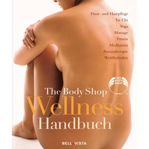 Mona Behan - GEBRAUCHT The Body Shop Wellness Handbuch - Preis vom h