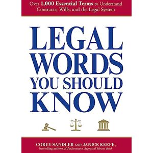 Corey Sandler - GEBRAUCHT Legal Words You Should Know: Over 1,000 Essential Terms to Understand Contracts, Wills, and the Legal System - Preis vom 01.06.2024 05:04:23 h