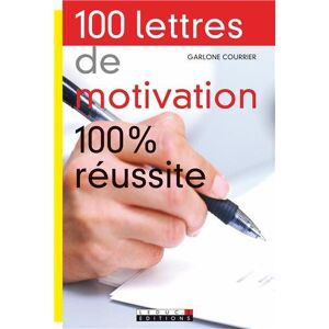 Garlone Courrier - GEBRAUCHT 100 Lettres de motivation 100% réussite - Preis vom h