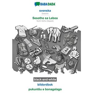 Babadada Gmbh - BABADADA black-and-white, svenska - Sesotho sa Leboa, bildordbok - pukuntSu e bonagalago: Swedish - NorthSotho(Sepedi), visual dictionary