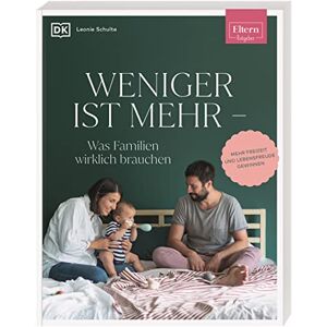 Leonie Schulte - GEBRAUCHT ELTERN-Ratgeber. Weniger ist mehr ― was Familien wirklich brauchen: Mehr Freizeit und Lebensfreude gewinnen - Preis vom 19.05.2024 04:53:53 h