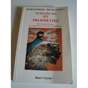 M. Bevilacqua - GEBRAUCHT Voyances et propheties : des portes de l'enfer aux apparitions de la vierge a medjugorje (Henri Veyrier) - Preis vom h