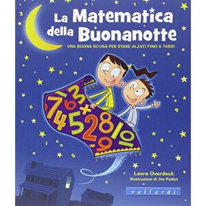 Laura Overdeck - GEBRAUCHT La matematica della buonanotte. Una buona scusa per stare alzati fino a tardi - Preis vom h