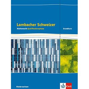 Matthias Janssen - GEBRAUCHT Lambacher Schweizer Mathematik Qualifikationsphase Grundkurs/grundlegendes Anforderungsniveau - G9. Ausgabe Niedersachsen: Schülerbuch Klassen 12/13 ... Schweizer. Ausgabe für Niedersachsen ab 2015) - Preis vom 01.06.2024 05:0