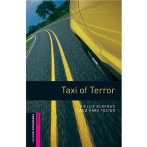 Phillip Burrows - GEBRAUCHT 5. Schuljahr, Stufe 1 - Taxi of Terror - Neubearbeitung: 250 Headwords (Oxford Bookworms: Starter) - Preis vom 17.05.2024 04:53:12 h