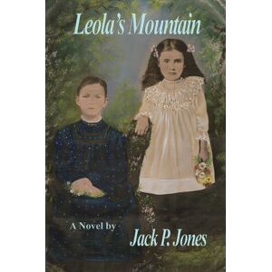 Jones, Jack P. - Leola's Mountain