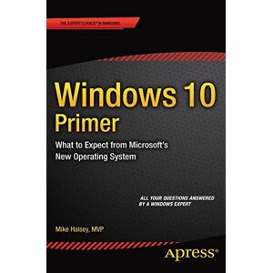 Mike Halsey - Windows 10 Primer: What to Expect from Microsoft's New Operating System