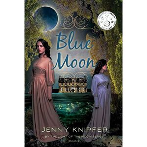 Knipfer, Jenny L - Blue Moon (By the Light of the Moon, Band 2)