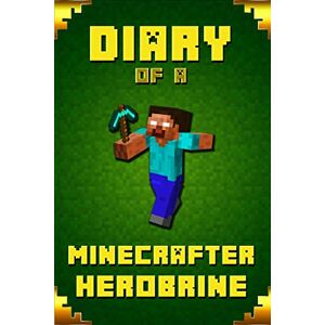 Frank Saenger - GEBRAUCHT Diary of A Minecrafter Herobrine: Fabulous Creation from Amazon #1 Bestselling Author. Outstanding Experience for All Dedicated Young Minecrafters (Stories For Minecrafters, Band 4) - Preis vom 21.05.2024 04:55:50 h