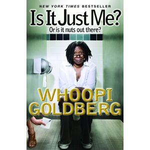 Whoopi Goldberg - GEBRAUCHT Is It Just Me?: Or Is It Nuts out There? - Preis vom h