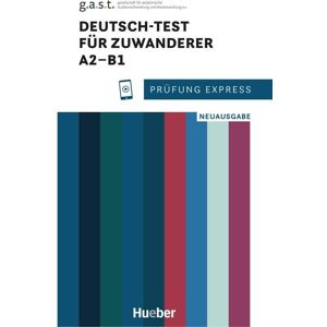 Franziska Bader - Prüfung Express - Deutsch-Test für Zuwanderer A2-B1: aktualisierte Ausgabe.Deutsch als Zweitsprache / Übungsbuch mit Audios online