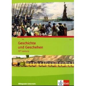 GEBRAUCHT Geschichte und Geschehen - bilingual / 19th Century: Schülerband 2 - Klasse 8-10 - Preis vom 01.06.2024 05:04:23 h
