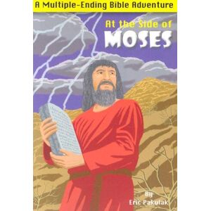 Eric Pakulak - GEBRAUCHT At the Side of Moses: A Multiple-Ending Bible Adventure - Preis vom 19.05.2024 04:53:53 h