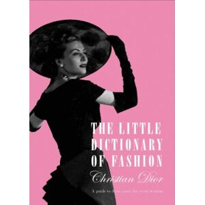 Christian Dior - GEBRAUCHT The Little Dictionary of Fashion. A Guide to Dress Sense for Every Woman - Preis vom 20.05.2024 04:51:15 h