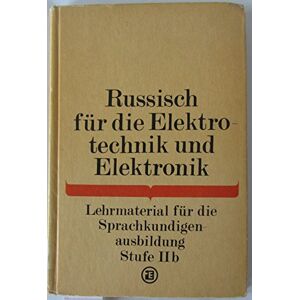 Woldemar Ziegler - GEBRAUCHT Russisch für die Elektrotechnik und Elektronik. Lehrmaterial für die Sprachkundigenausbildung Stufe IIB - Preis vom 16.05.2024 04:53:48 h