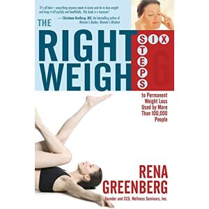 Rena Greenberg - GEBRAUCHT The Right Weigh: The Six Steps to Permanent Weight Loss Used by More Than 100,000 People - Preis vom 19.05.2024 04:53:53 h