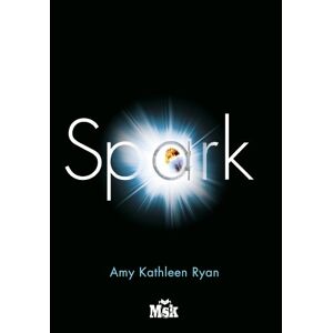 Ryan, Amy Kathleen - GEBRAUCHT Mission Nouvelle Terre, Tome 2 : Spark - Preis vom 01.06.2024 05:04:23 h