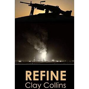 Clay Collins - Refine